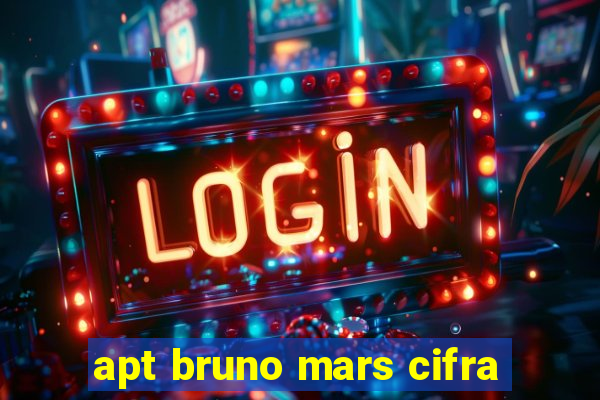 apt bruno mars cifra